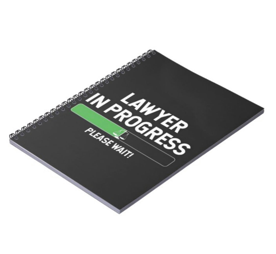 Lawyer In Progress Notebook