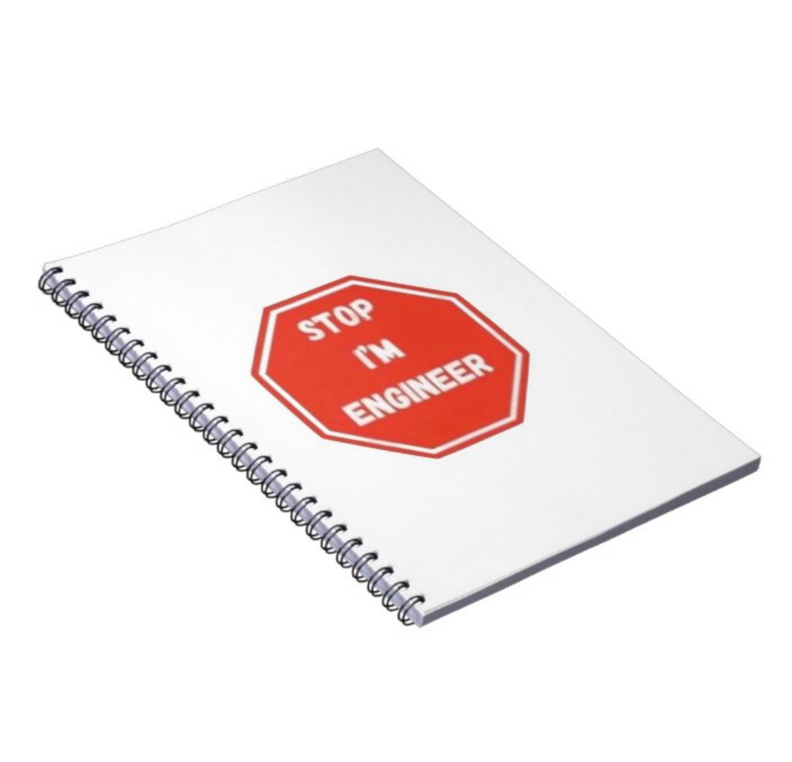 Stop I’m Engineer Notebook